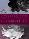 Cover image for Black Dahlia & White Rose